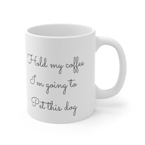 Hold my Burlee Joe Coffee Mug 11oz