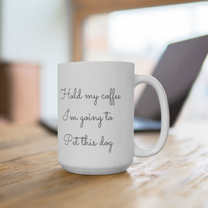 Open image in slideshow, Hold my Burlee Joe Coffee Mug 15oz
