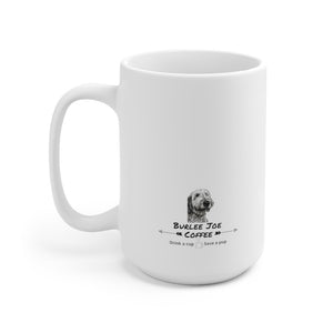 Hold my Burlee Joe Coffee Mug 15oz