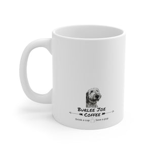 Life is Better with a dog and Burlee Joe Coffee Mug 11oz